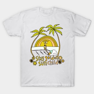 Stay golden sun child T-Shirt